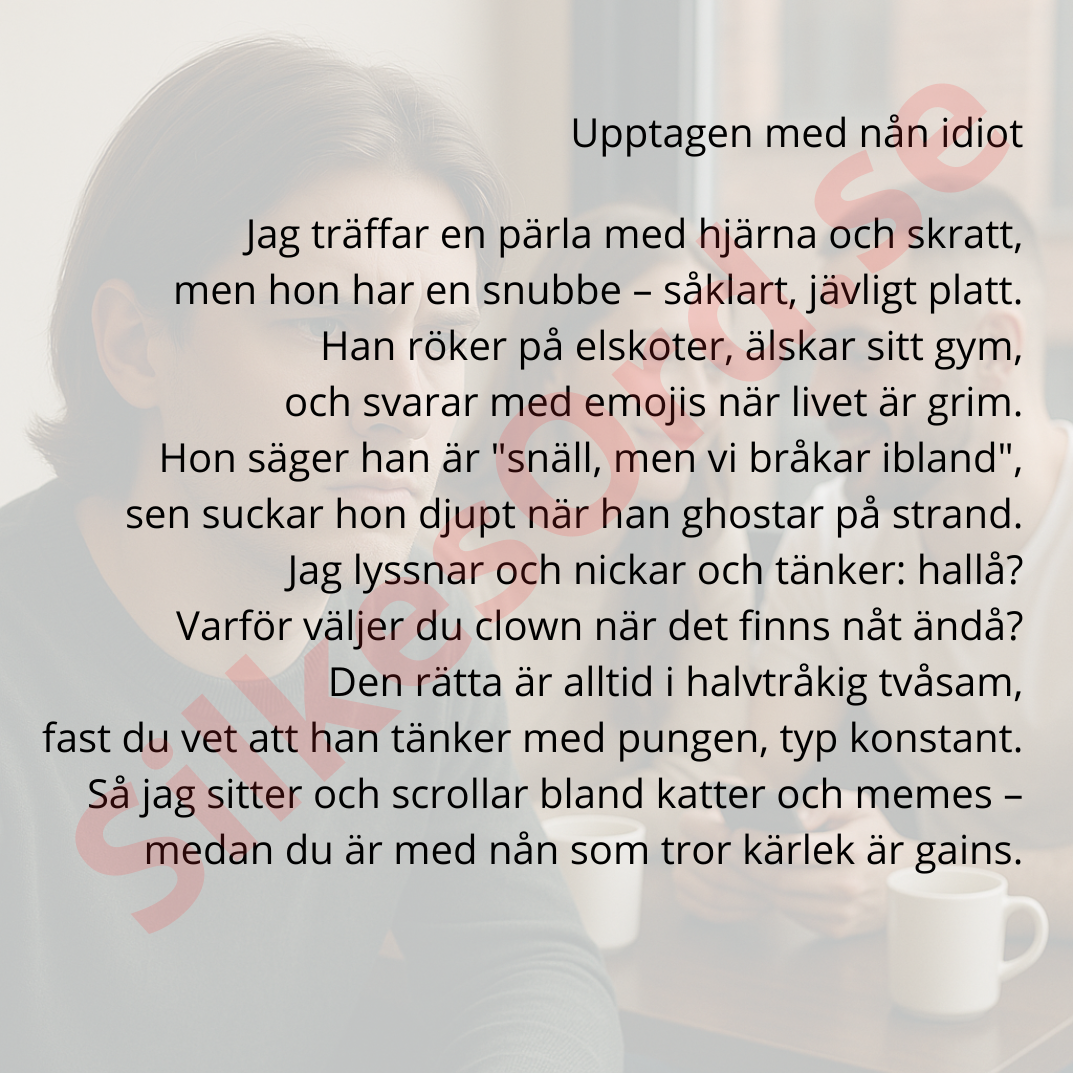 Upptagen med nan idiot