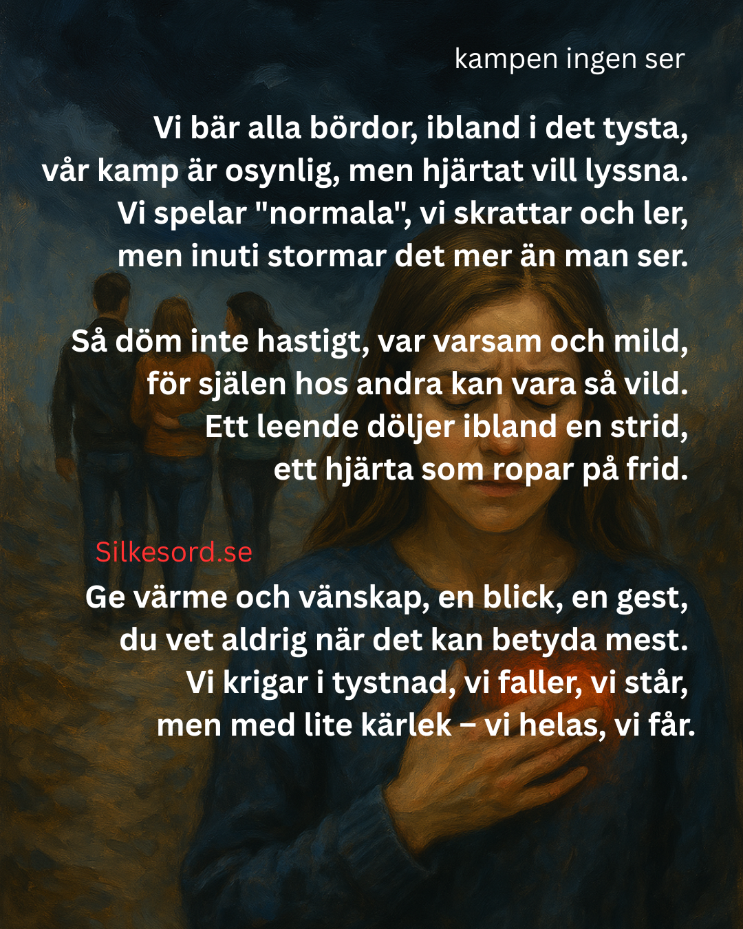 Kampen ingen ser d